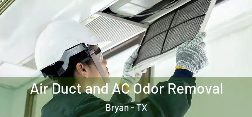  Air Duct and AC Odor Removal Bryan - TX